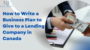 How to Write a Business Plan to Give to a Lending Company in Canada