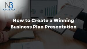 How to Create a Winning Business Plan Presentation