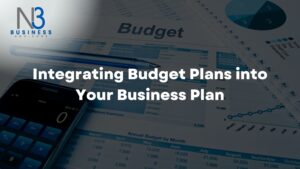 Integrating Budget Plans into Your Business Plan